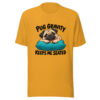 Pug Gravity Keeps Me Seated Graphic Tee mockup 1 Pug Gravity Keeps Me Seated Graphic Tee front view