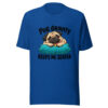 Pug Gravity Keeps Me Seated Graphic Tee mockup 3 Pug Gravity Keeps Me Seated Graphic Tee mockup 3