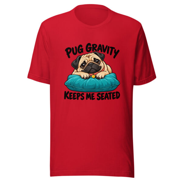 Pug Gravity Keeps Me Seated Graphic Tee mockup 8 Pug Gravity Keeps Me Seated Graphic Tee mockup 8