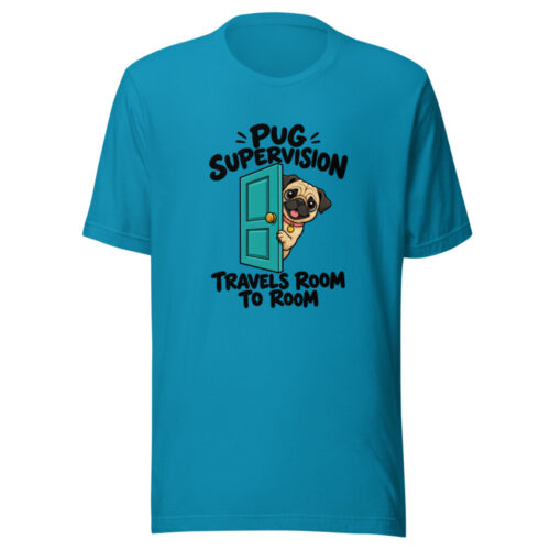 Pug Supervision Travels Room To Room Graphic Tee mockup 1 Pug Supervision Travels Room To Room Graphic Tee front view