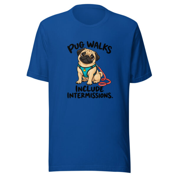 Pug Walks Include Intermissions Graphic Tee mockup 3 Pug Walks Include Intermissions Graphic Tee mockup 3