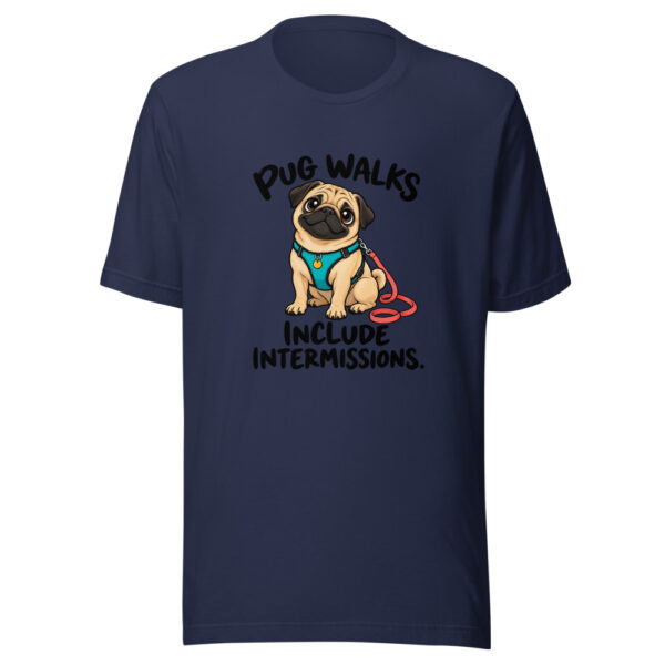 Pug Walks Include Intermissions Graphic Tee mockup 6 Pug Walks Include Intermissions Graphic Tee mockup 6