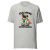 Pug Walks Include Intermissions Graphic Tee mockup 7 Pug Walks Include Intermissions Graphic Tee mockup 7