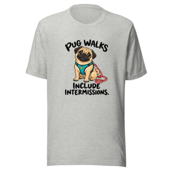 Pug Walks Include Intermissions Graphic Tee mockup 7 Pug Walks Include Intermissions Graphic Tee mockup 7