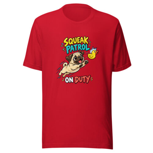 Squeak Patrol On Duty Squeak-patrol-duty Graphic Tee front view