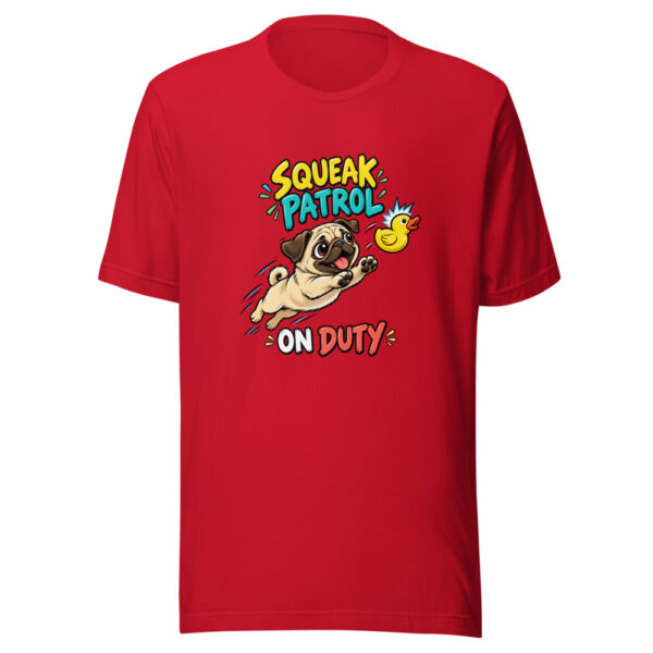 Squeak Patrol On Duty Squeak-patrol-duty Graphic Tee front view