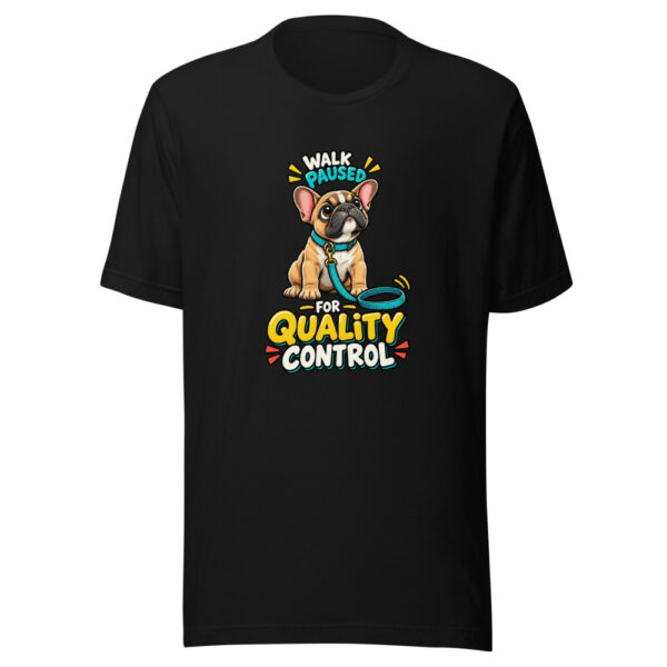 Walk Paused For Quality Control Frenchie-walk-inspection Graphic Tee mockup 4 Walk Paused For Quality Control Frenchie-walk-inspection Graphic Tee mockup 4