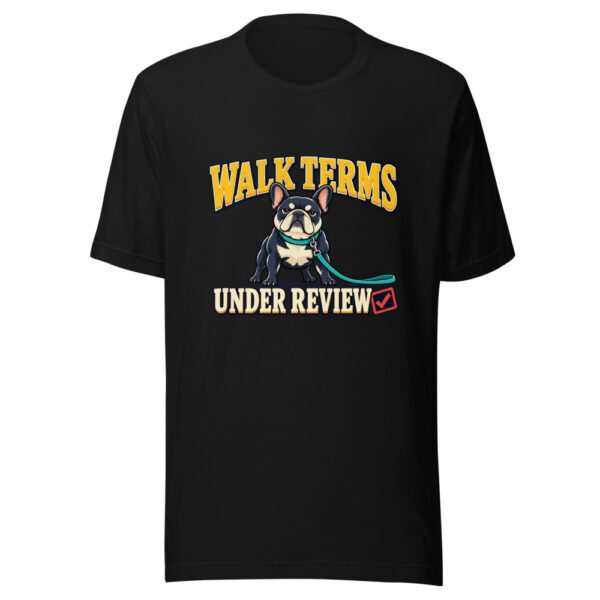 Walk Terms Under Review Walk-terms-review Graphic Tee mockup 5 Walk Terms Under Review Walk-terms-review Graphic Tee mockup 5