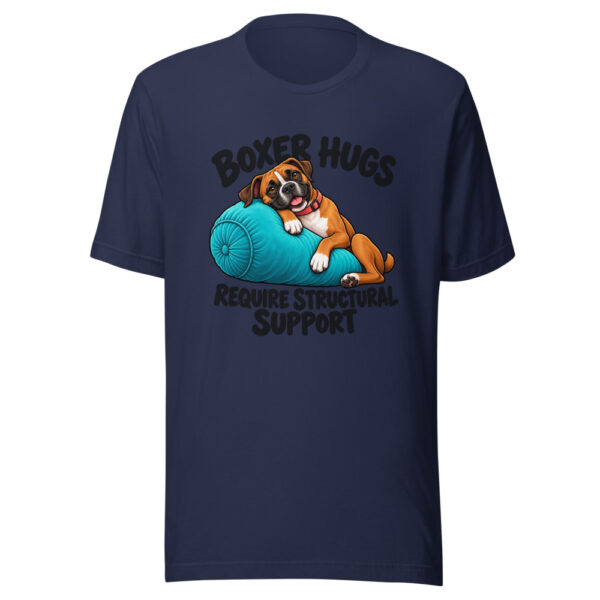 Boxer Hugs Require Structural Support Graphic Tee mockup 6