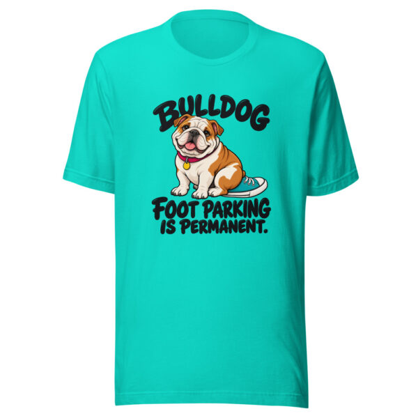 Bulldog Foot Parking Is Permanent Graphic Tee mockup 1 Bulldog Foot Parking Is Permanent Graphic Tee front view