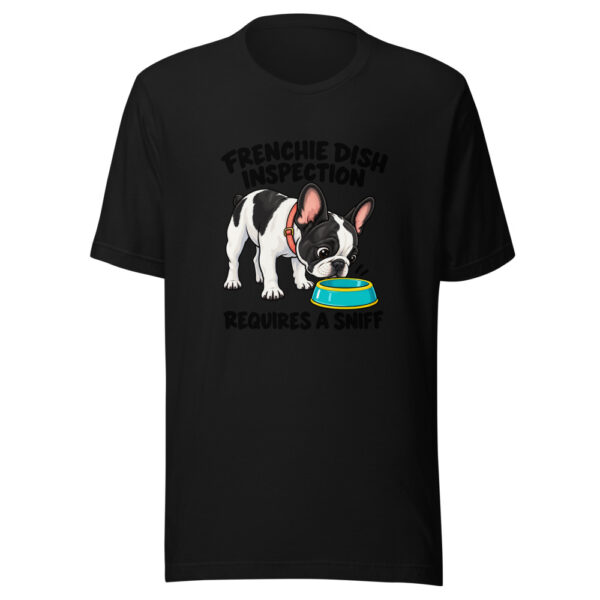 Frenchie Dish Inspection Requires A Sniff Graphic Tee mockup 4 Frenchie Dish Inspection Requires A Sniff Graphic Tee mockup 4
