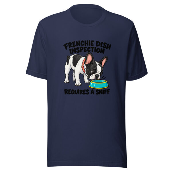 Frenchie Dish Inspection Requires A Sniff Graphic Tee mockup 6 Frenchie Dish Inspection Requires A Sniff Graphic Tee mockup 6
