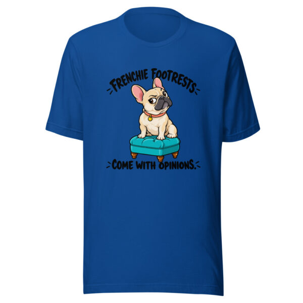 Frenchie Footrests Come With Opinions Graphic Tee mockup 3 Frenchie Footrests Come With Opinions Graphic Tee mockup 3