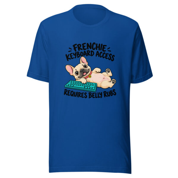 Frenchie Keyboard Access Requires Belly Rubs Graphic Tee mockup 1 Frenchie Keyboard Access Requires Belly Rubs Graphic Tee front view