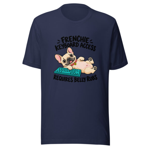 Frenchie Keyboard Access Requires Belly Rubs Graphic Tee mockup 6 Frenchie Keyboard Access Requires Belly Rubs Graphic Tee mockup 6