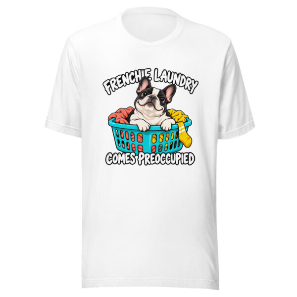 Frenchie Laundry Comes Preoccupied Graphic Tee mockup 5 Frenchie Laundry Comes Preoccupied Graphic Tee mockup 5