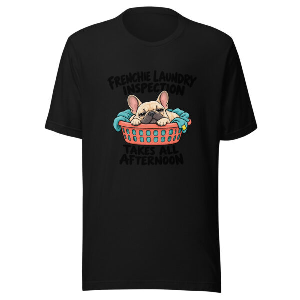 Frenchie Laundry Inspection Takes All Afternoon Graphic Tee mockup 4 Frenchie Laundry Inspection Takes All Afternoon Graphic Tee mockup 4