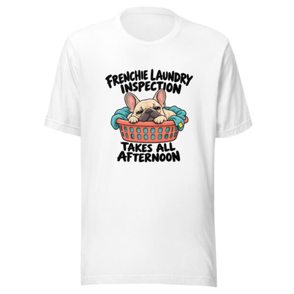 Frenchie Laundry Inspection Takes All Afternoon Graphic Tee mockup 5 Frenchie Laundry Inspection Takes All Afternoon Graphic Tee mockup 5