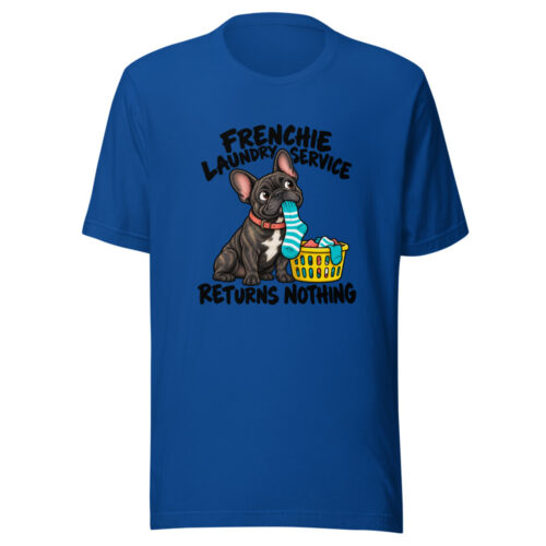 Frenchie Laundry Service Returns Nothing Graphic Tee mockup 1 Frenchie Laundry Service Returns Nothing Graphic Tee front view