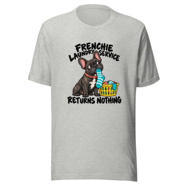 Frenchie Laundry Service Returns Nothing Graphic Tee mockup 7 Frenchie Laundry Service Returns Nothing Graphic Tee mockup 7