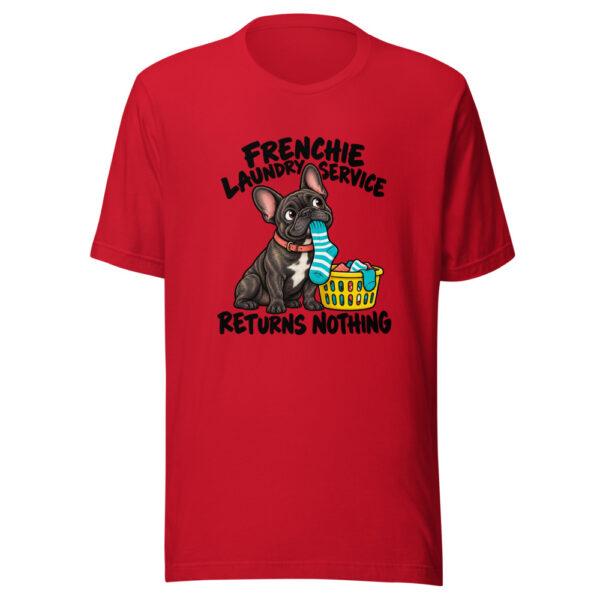 Frenchie Laundry Service Returns Nothing Graphic Tee mockup 8 Frenchie Laundry Service Returns Nothing Graphic Tee mockup 8