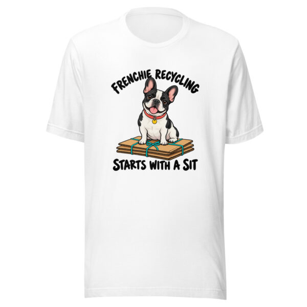 Frenchie Recycling Starts With A Sit Graphic Tee mockup 5 Frenchie Recycling Starts With A Sit Graphic Tee mockup 5