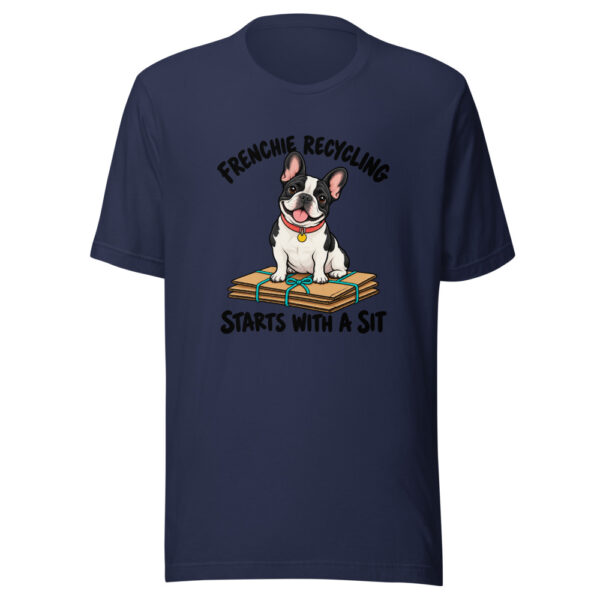 Frenchie Recycling Starts With A Sit Graphic Tee mockup 6 Frenchie Recycling Starts With A Sit Graphic Tee mockup 6
