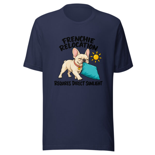 Frenchie Relocation Requires Direct Sunlight Graphic Tee mockup 6 Frenchie Relocation Requires Direct Sunlight Graphic Tee mockup 6