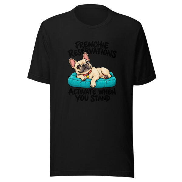 Frenchie Reservations Activate When You Stand Graphic Tee mockup 4 Frenchie Reservations Activate When You Stand Graphic Tee mockup 4