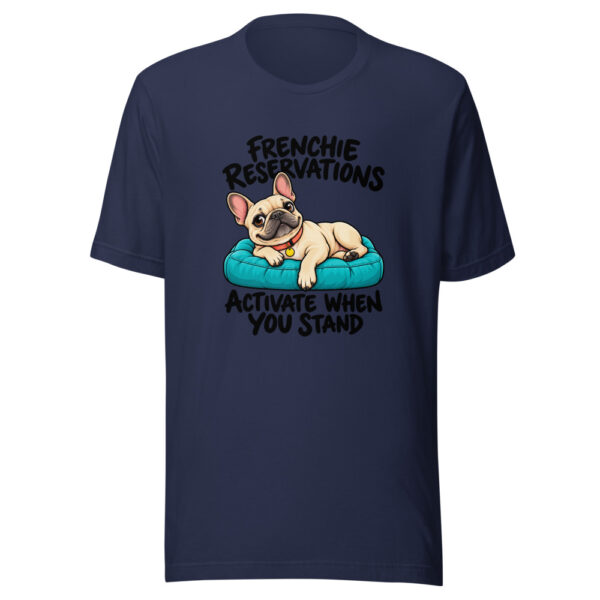 Frenchie Reservations Activate When You Stand Graphic Tee mockup 6 Frenchie Reservations Activate When You Stand Graphic Tee mockup 6