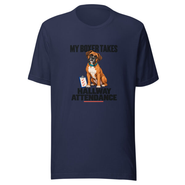 My Boxer Takes Hallway Attendance Graphic Tee mockup 6