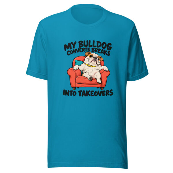 My Bulldog Converts Breaks Into Takeovers Graphic Tee mockup 2 My Bulldog Converts Breaks Into Takeovers Graphic Tee mockup 2
