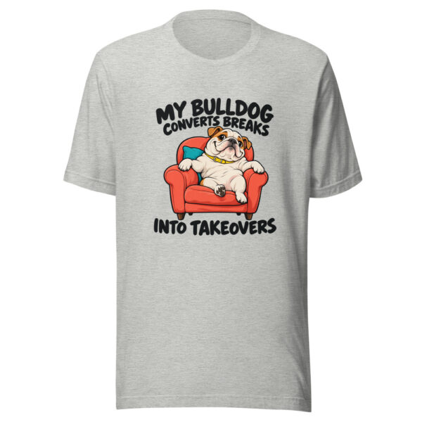 My Bulldog Converts Breaks Into Takeovers Graphic Tee mockup 7 My Bulldog Converts Breaks Into Takeovers Graphic Tee mockup 7