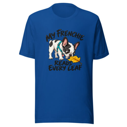 My Frenchie Reads Every Leaf Graphic Tee front view