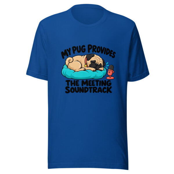 My Pug Provides The Meeting Soundtrack Graphic Tee mockup 3 My Pug Provides The Meeting Soundtrack Graphic Tee mockup 3