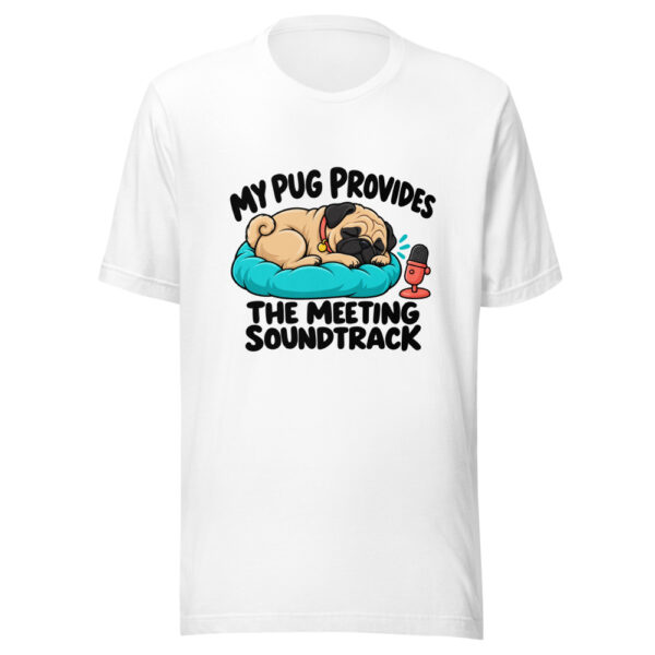 My Pug Provides The Meeting Soundtrack Graphic Tee mockup 5 My Pug Provides The Meeting Soundtrack Graphic Tee mockup 5