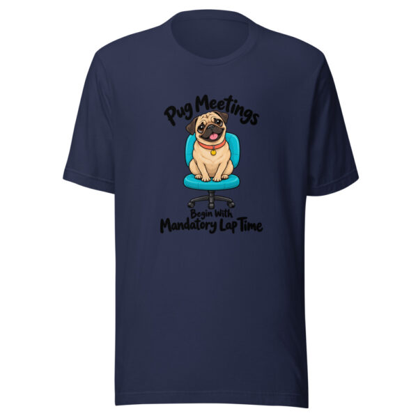Pug Meetings Begin With Mandatory Lap Time Graphic Tee mockup 6 Pug Meetings Begin With Mandatory Lap Time Graphic Tee mockup 6