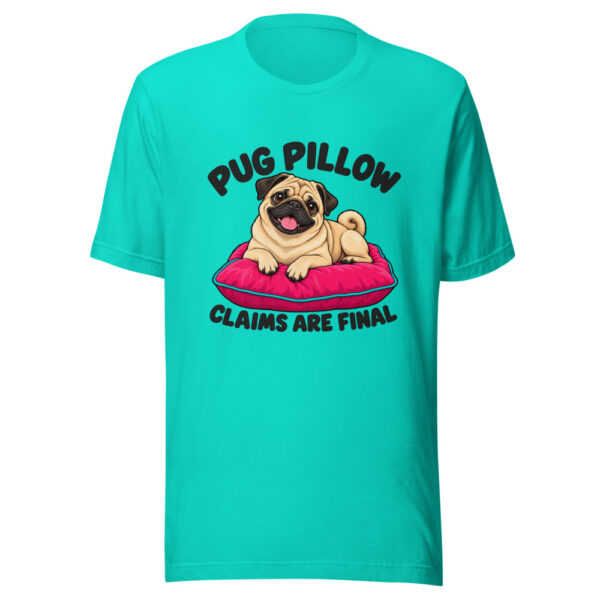 Pug Pillow Claims Are Final Graphic Tee mockup 3 Pug Pillow Claims Are Final Graphic Tee mockup 3