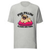 Pug Pillow Claims Are Final Graphic Tee mockup 7 Pug Pillow Claims Are Final Graphic Tee mockup 7