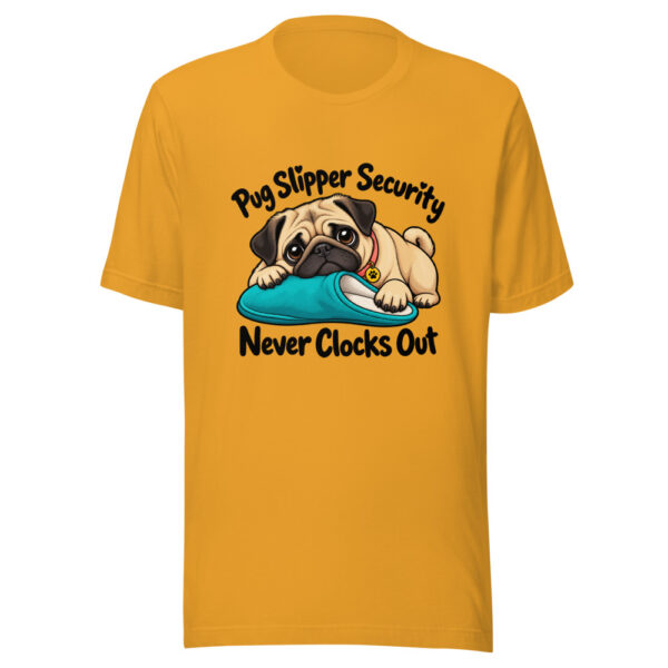 Pug Slipper Security Never Clocks Out Graphic Tee mockup 3 Pug Slipper Security Never Clocks Out Graphic Tee mockup 3