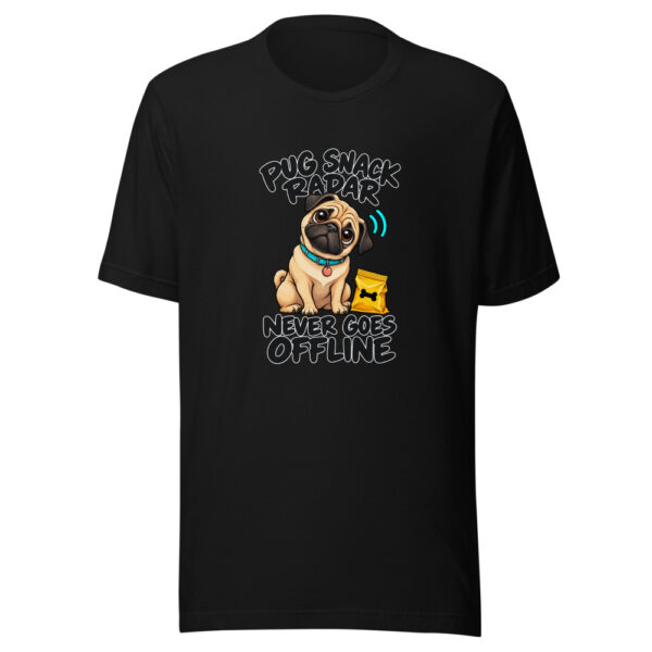 Pug Snack Radar Never Goes Offline Graphic Tee mockup 4 Pug Snack Radar Never Goes Offline Graphic Tee mockup 4