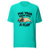 Pug Yoga Begins With A Flop Graphic Tee mockup 3 Pug Yoga Begins With A Flop Graphic Tee mockup 3