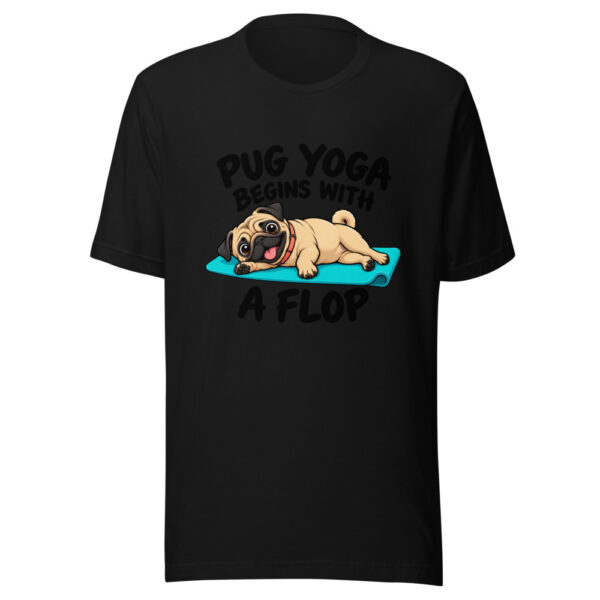 Pug Yoga Begins With A Flop Graphic Tee mockup 4 Pug Yoga Begins With A Flop Graphic Tee mockup 4