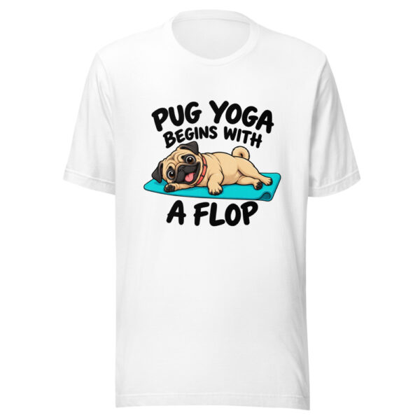 Pug Yoga Begins With A Flop Graphic Tee mockup 5 Pug Yoga Begins With A Flop Graphic Tee mockup 5